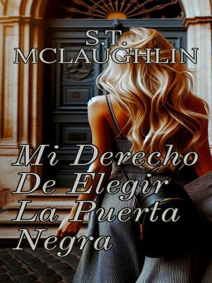 cover image of Mi Derecho de Elegir la Puerta Negra